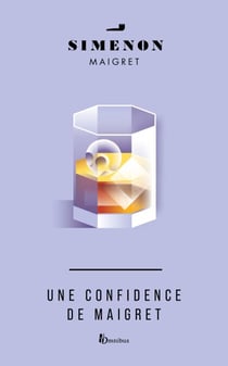 UNE CONFIDENCE DE MAIGRET - Maigret