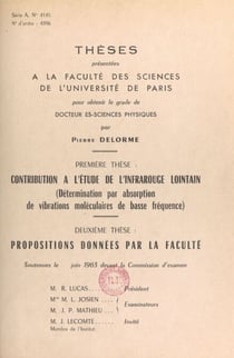 Contribution à l'étude de l'infrarouge lointain (détermination par absorption de vibrations moléculaires de basse fréquence) - Suivi de Propositions données par la Faculté : spectromètre à grille