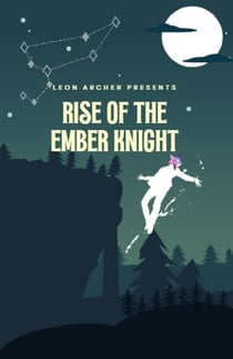 Rise of the Ember Knight - Ember Knight Saga, #0