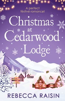 Christmas At Cedarwood Lodge - Celebrations and Confetti at Cedarwood Lodge / Brides and Bouquets at Cedarwood Lodge / Midnight and Mistletoe at Cedarwood Lodge