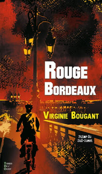 Rouge Bordeaux - Roman policier