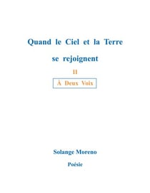 Quand le ciel et la terre se rejoignent - Á Deux Voix