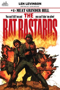 The Rat Bastards #4: Meat Grinder Hill - The Rat Bastards, #4