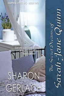 The Secret Dreams of Sarah-Jane Quinn - Harper & Lyttle, Inc, #2
