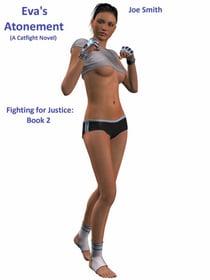Eva's Atonement (A Catfight Novel) - Fighting for Justice, #2