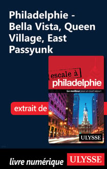 Philadelphie - Bella Vista, Queen Village, East Passyunk