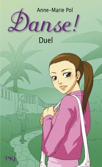 Danse ! - tome 23 Duel - Duel
