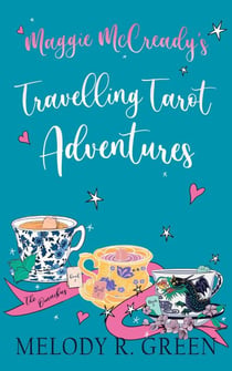 The Omnibus - The Maggie McCready Travelling Tarot Adventures, #4