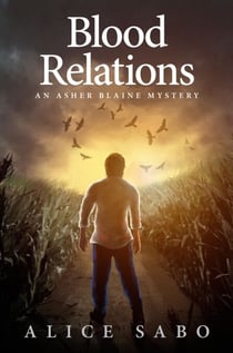 Blood Relations - Asher Blaine Mystery, #3