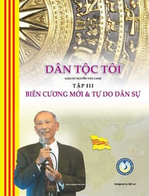 Dân Tộc Tôi - Tập III: Biên Cương Mới