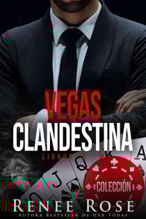 Vegas Clandestina - libros 5-8 - Vegas Clandestina