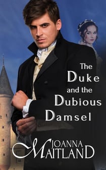 The Duke and the Dubious Damsel