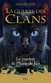 Guerre des clans HS Tome 12 : Le Combat de Plume de Jais
