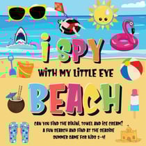 I Spy With My Little Eye - Beach | Can You Find the Bikini, Towel and Ice Cream? | A Fun Search and Find at the Seaside Summer Game for Kids 2-4! - I Spy Books for Kids 2-4, #6