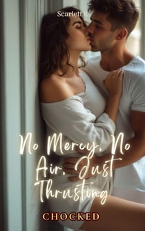 No Mercy, No Air, Just Thrusting (Chocked) - chocked