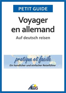 Voyager en allemand - Auf deutsch reisen
