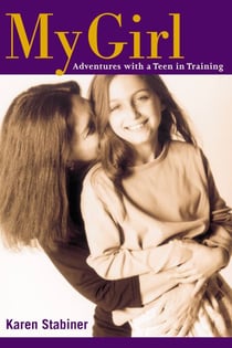 My Girl - Adventures with a Teen in Training