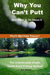 Why You Can't Putt And What To Do About It!