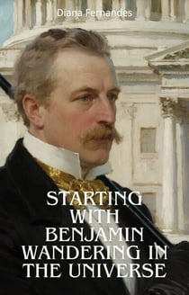 Starting With Benjamin Wandering in the Universe - Starting With Benjamin Wandering in the Universe, #4