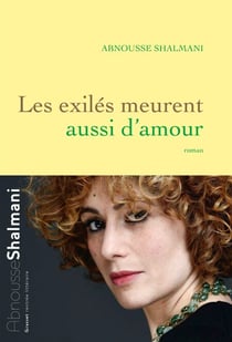 Les exilés meurent aussi d'amour - roman