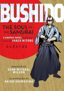 Bushido (Graphic Novel) - The Soul of the Samurai