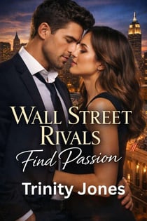 Wall Street Rivals Find Passion - Love in the Big Apple, #26