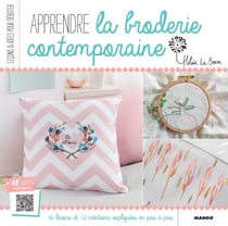Apprendre la broderie contemporaine - 16 leçons et 12 créations expliquées en pas à pas