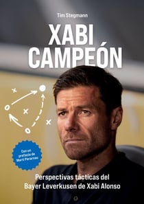 Xabi Campeón - Perspectivas tácticas del Bayer Leverkusen de Xabi Alonso
