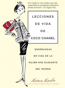 Lecciones de vida de Coco Chanel - Enseñanzas De Vida De La Mujer Más Elegante Del Mundo