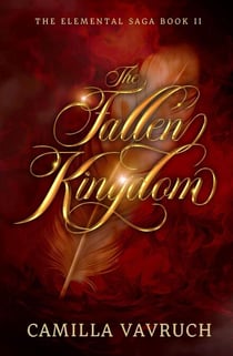 The Fallen Kingdom - The Elemental Saga, #2