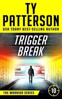 Trigger Break - Warriors Series, #10