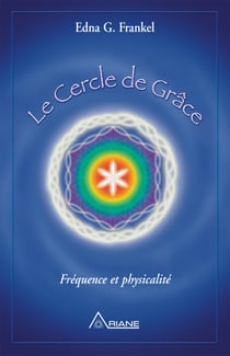 Le cercle de grâce - Fréquence et physicalité