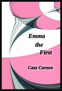 Emma the First - Emma Ryan series, #1