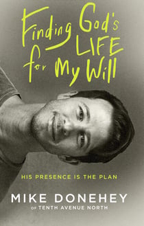 Finding God's Life for My Will - His Presence Is the Plan