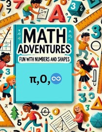 Math Adventures: Fun With Numbers And Shapes