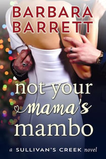 Not Your Mama's Mambo - Sullivan's Creek, #3