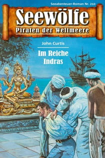 Seewölfe - Piraten der Weltmeere 210 - Im Reiche Indras