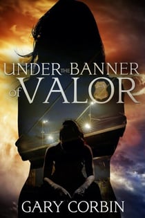 Under the Banner of Valor - Valorie Dawes Thrillers, #5