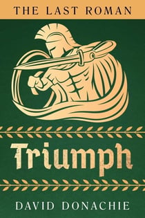 The Last Roman: Triumph