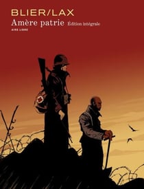 Amère patrie - Intégrale