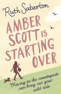 Amber Scott is Starting Over - The perfect Cornish rom-com escape