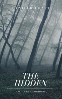The Hidden - The Haunted Series, #1