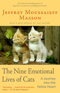 The Nine Emotional Lives of Cats - A Journey Into the Feline Heart