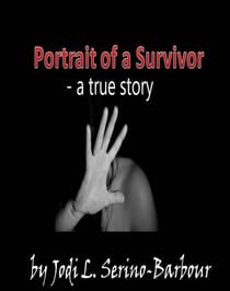 Portrait Of A Survivor - A True Story