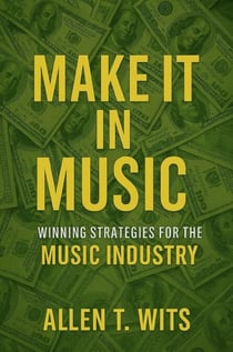 Make It In Music - Make It In Music Series, #1