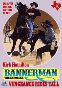Bannerman the Enforcer 20: Vengeance Rides Tall - Bannerman the Enforcer, #20