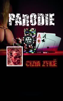 PARODIE - Trilogie Cizia Zykë (3)