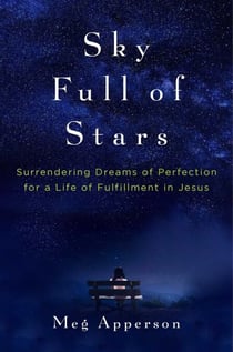 Sky Full of Stars - Learning to Surrender to God's Perfect Plans