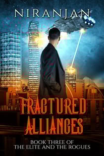 Fractured Alliances - The Elite and the Rogues, #3