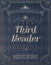 Third Reader - Old Fashioned History Publishing